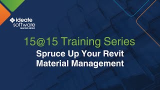 15@15: Spruce Up Your Revit Material Management