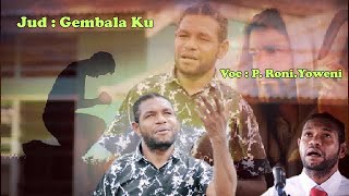 Lagu Rohani Papua Terbaru 2023 _Gembala Ku_ Voc P. Roni.Yoweni