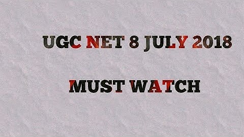 UGC NET 8 July 2018 ko by jobs etc.for you- swati sharma