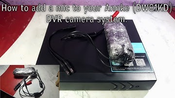 How to get audio on the Annke DW81KD DVR camera system