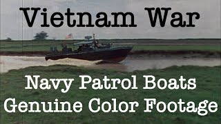 River patrol boats  compilation of genuine Vietnam War color footage