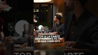 🗽️Top A La Carte Restaurants to Try in New York City  🍽️🍴