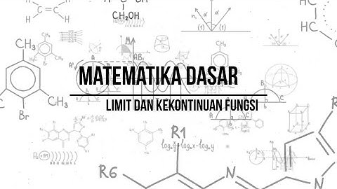Limit dan Kekontinuan Fungsi
