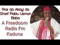 Episode 329 Kalli Firan Da Akayi Da Sharif Rabiu Umn Baba A Freedom Radio Kaduna Allah Ykr Kusanci