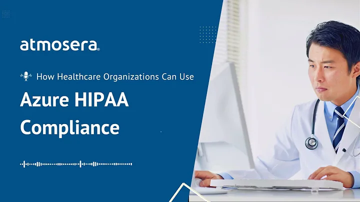 How Healthcare Organizations Can Protect Patient Data with Azure HIPAA Compliance