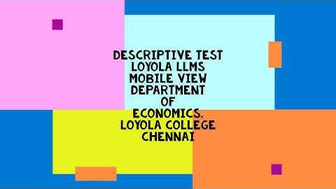 LOYOLA LMS DESCRIPTIVE TEST