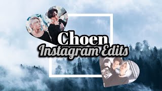 Choen Instagram edits (Noen Eubanks and Chase Hudson)