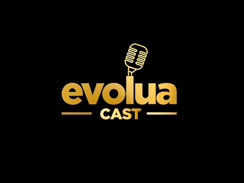 EVOLUA Cast #02 - LARA LOREN