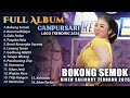 BOKONG SEMOK - NIKEN SALINDRY - FULL ALBUM CAMPURSARI KEMBAR MUSIC VIRAL TERBARU 2025