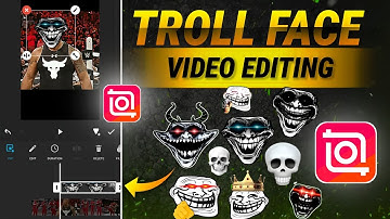 Troll Face Video Editing In Inshot App | Skull Face Video Editing | troll Face Video Editing Vn App