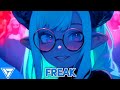 Nightcore - FREAK (NUEKI, TOLCHONOV,) (Phonk)