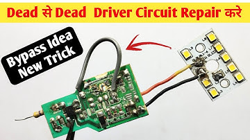 नए तरीके से Led Driver Circuit को Bypass करना सीखे || how to repair led bulb | Driver Circuit