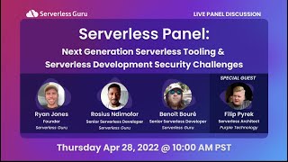 Serverless Panel (ft. Filip Pyrek): Next-Generation Serverless Tooling & SLS Security Challenges