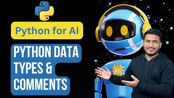 Python Data Types & Comments | Python for AI #3