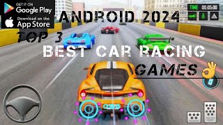 TOP 3 MOST REALISTIC CAR RACING GAMES FOR ANDROID | Real Open World Car Driving Games | New Car game