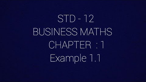 STD - 12...BUSINESS MATHS...Applications of Matrices and Determinants... Example 1.1