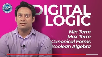 Digital Logic | 05 | min term | max term | canonical forms | Boolean Algebra