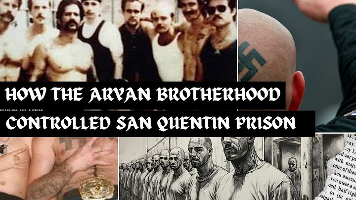 The Aryan Brotherhood Dominance in San Quentin Prison