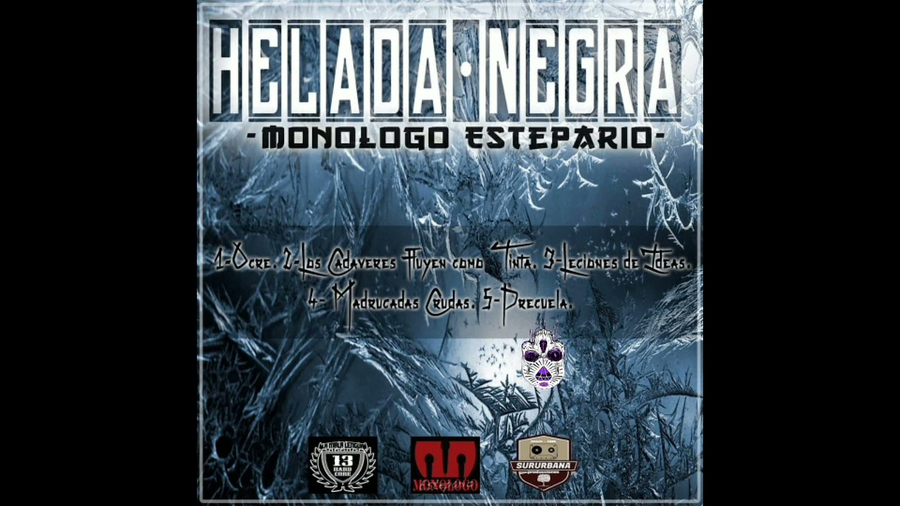 Helada negra - Monologo Track-5 Precuela feat Nason (SKZNAS)