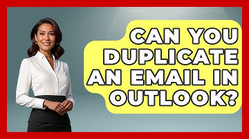 Can You Duplicate An Email In Outlook? - TheEmailToolbox.com