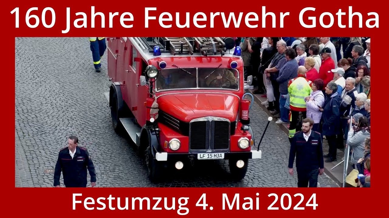 160 Jahre Feuerwehr Gotha: Festumzug