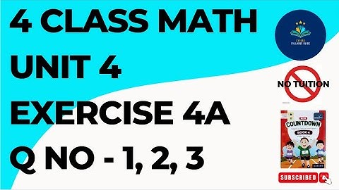 Oxford Countdown book Class 4 Unit 4 Ex 4A Q No 1, 2, 3 | Class 4 - Math - Chapter 4 - Exercise 4A