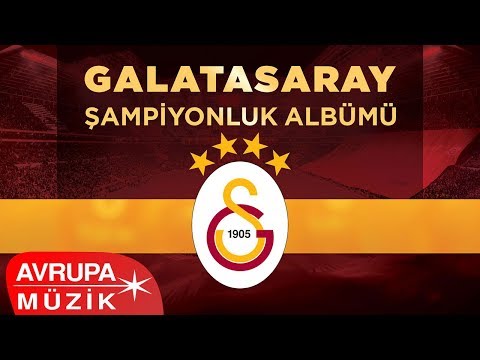 Çeşitli Sanatçılar - Galatasaray Şampiyonluk Albümü (Full Albüm)