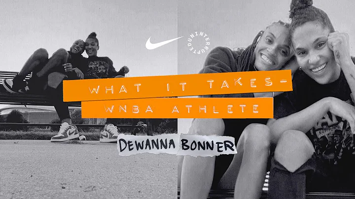 DeWanna Bonner Is Putting Us on Game | What It Tak...