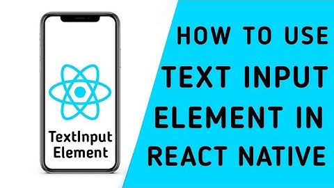 how to use text input elements in react native | react native tutorial for beginners in hindi