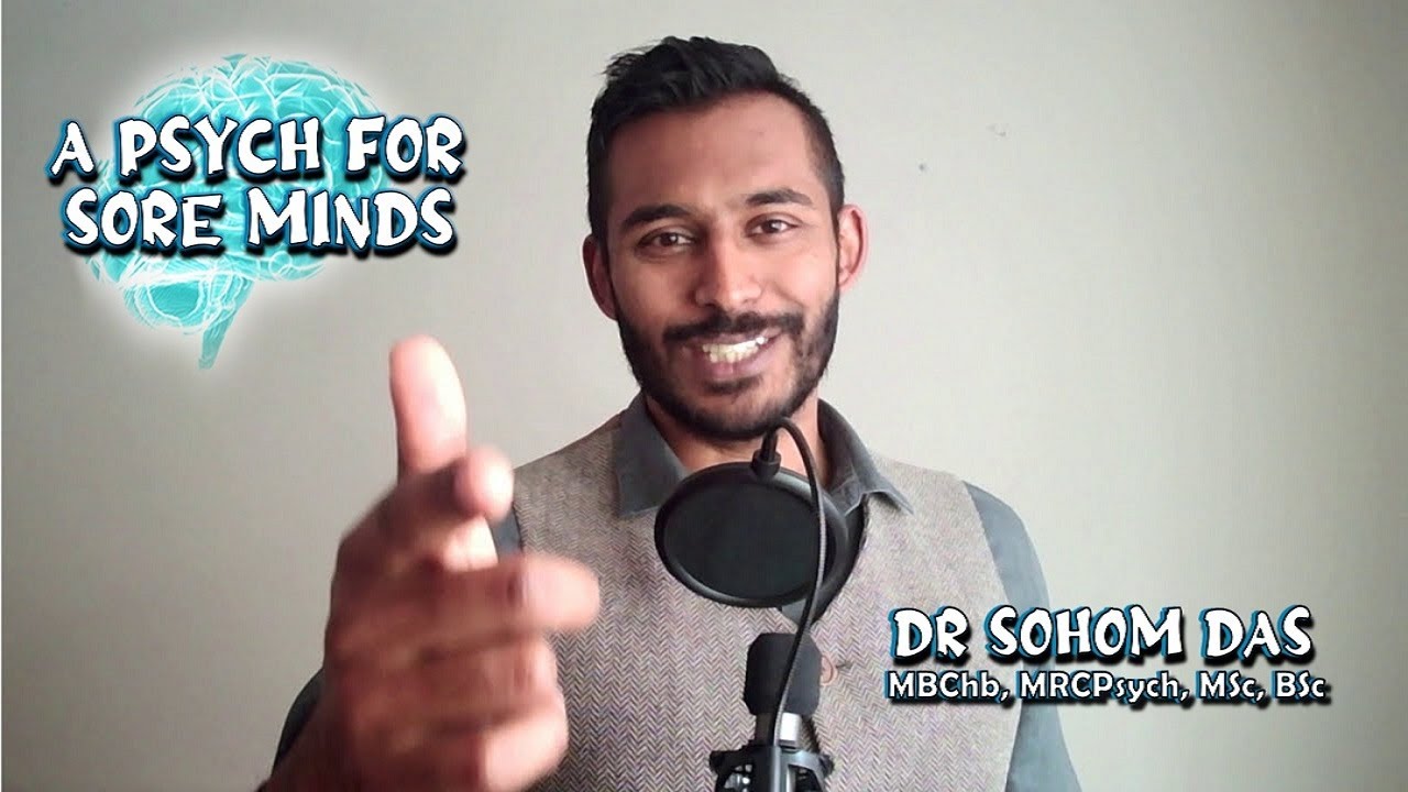 To A Psych For Sore Minds with Dr Sohom Das YouTube