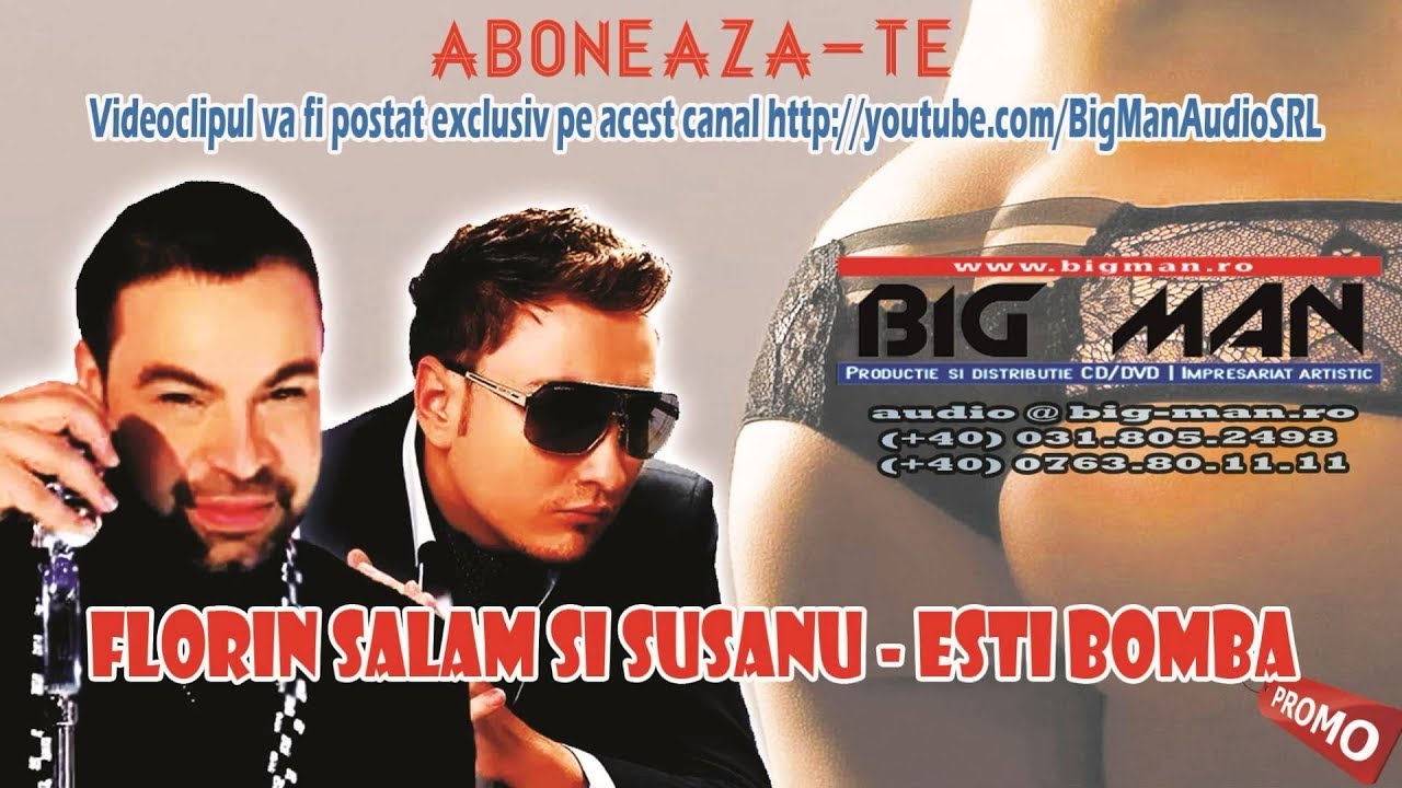 FLORIN SALAM & SUSANU - Esti bomba (PROMO HIT EXCLUSIV - 2013)