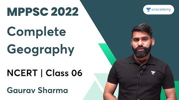 Complete Geography | NCERT |  CLASS 6 | MPPSC 2022 | Gaurav Sharma