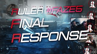 Final FaZe5 Response - Ruler