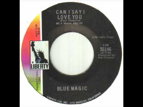 Blue Magic - Can I Say I Love You.wmv