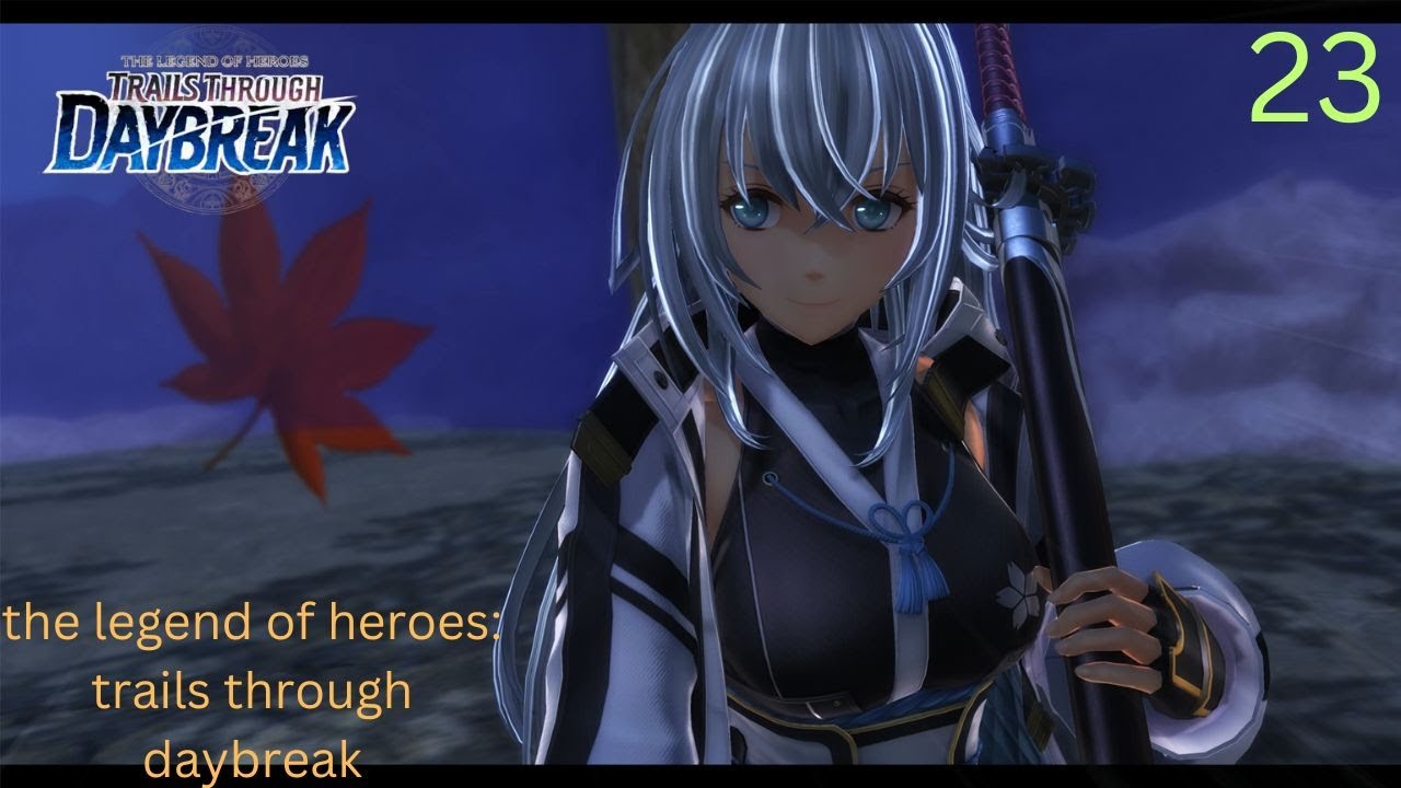 ZEROTH FORM : DUALITY | Trails Through Daybreak Gameplay Walkthrough part 23 | No Commentary