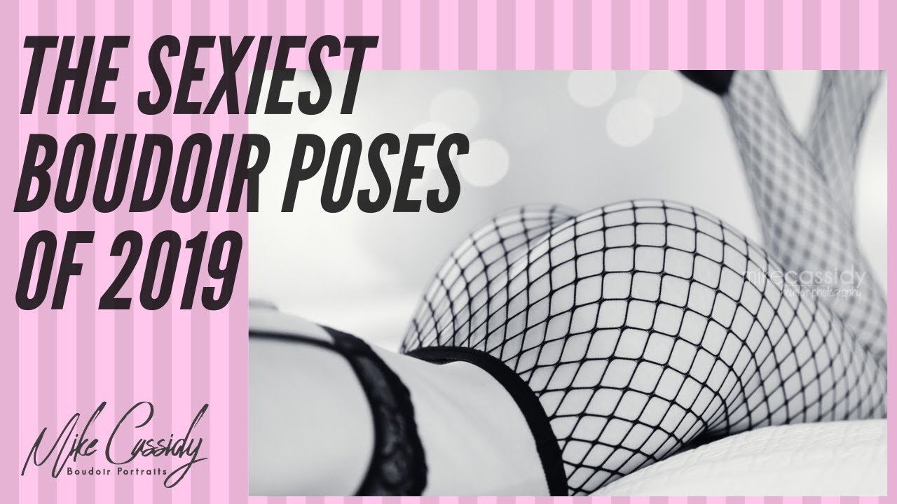 The Sexiest Boudoir Poses 2019