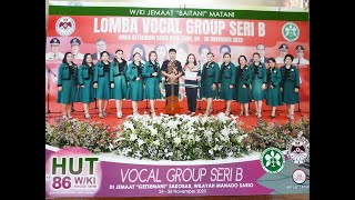 WKI GMIM BAITANI MATANI || Vocal Group Seri B || HUT WKI ke 86 di Wilayah Manado Sario