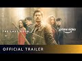 The Last Hour - Official Trailer  Sanjay Kapoor, Shahana Goswami, Raima Sen  Amazon Original