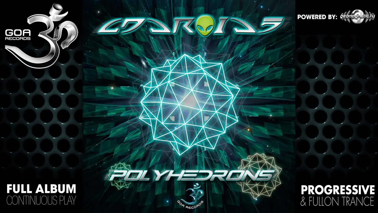 Watch Androids - Polyhedrons (goaep159/Geomagnetic Records/Psytrance)::Full Album on YouTube Watch Androids - Polyhedrons (goaep159/Geomagnetic Records/Psytrance)::Full Album on YouTube