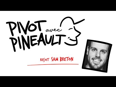 Pivot avec Pineault Sam Breton
