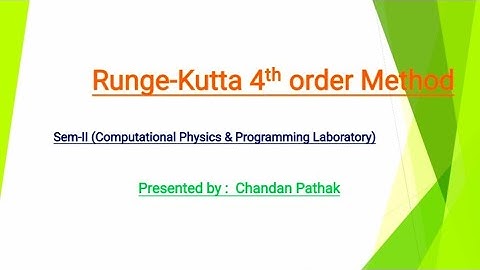 Runge-Kutta 4th order Method with Fortran Code #ChandanPathak