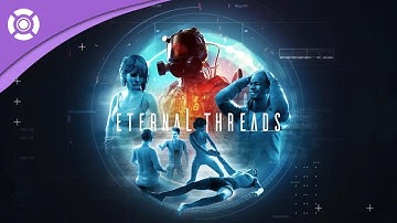 Eternal Threads - Release Date Trailer
