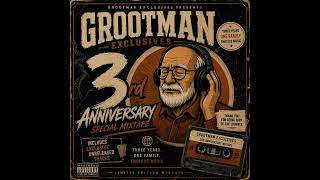 Grootman Exclusives 3rd Anniversary Special Mixtape