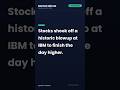 S&amp;P, Nasdaq Close Higher as IBM Craters 25% | Market Minute Closing Bell · Jul 14