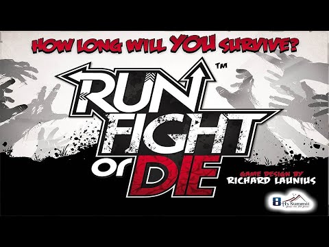 Run, Fight, or Die Runthrough