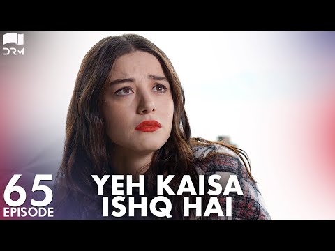 Yeh Kaisa Ishq Hai | Episode 65 | Turkish Drama | Serkan Çayoğlu l Cherry Season | Urdu Dubbing|QD1Y