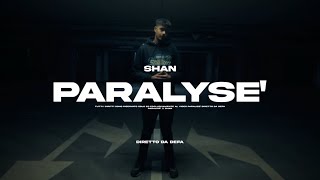 Shan - Paralysé Official Video