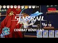 Honkai Star Rail Gameplay #15 Khám Phá Khu Vực Mới &amp; Combat Chiến Thuật Đỉnh Cao!