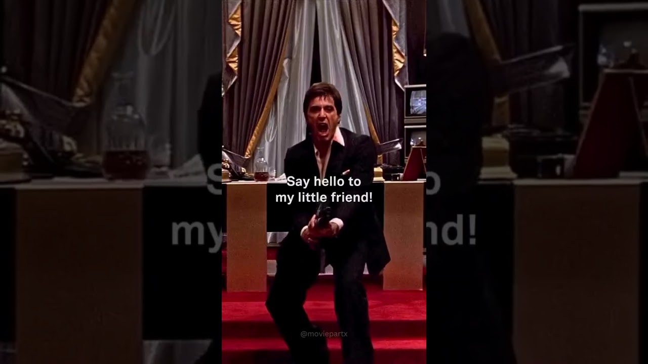 Scarface - Say hello to my little friend