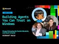 Building Agents You Can Trust on Windows | BRK262